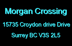 Morgan Crossing 15735 CROYDON DRIVE V3S 2L5